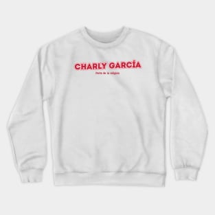 Charly García Crewneck Sweatshirt